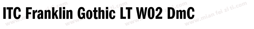 ITC Franklin Gothic LT W02 DmCn字体转换